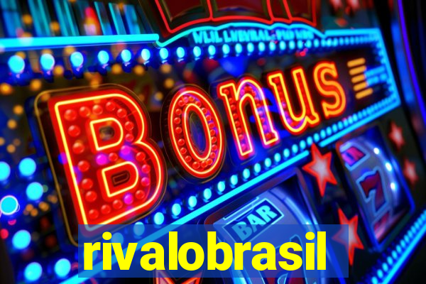 rivalobrasil