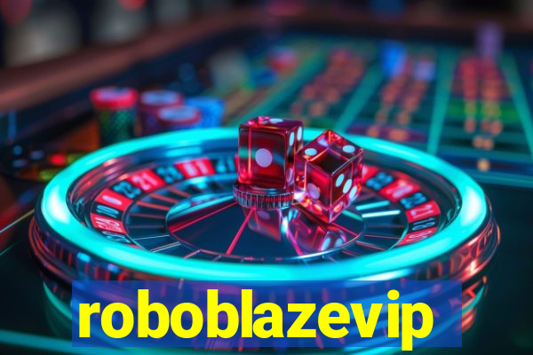 roboblazevip