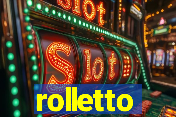 rolletto