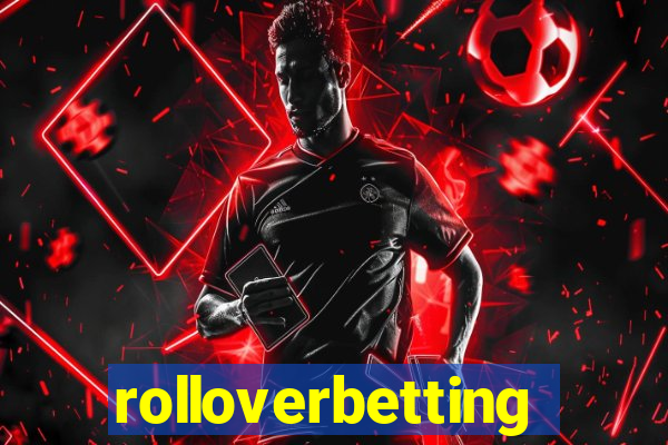 rolloverbetting