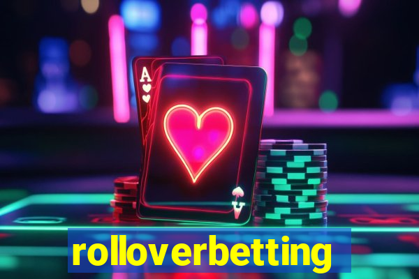 rolloverbetting