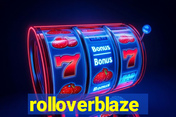 rolloverblaze