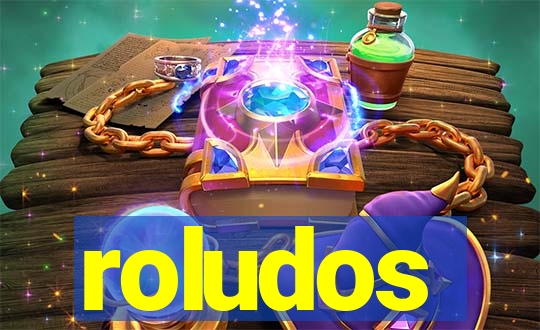 roludos