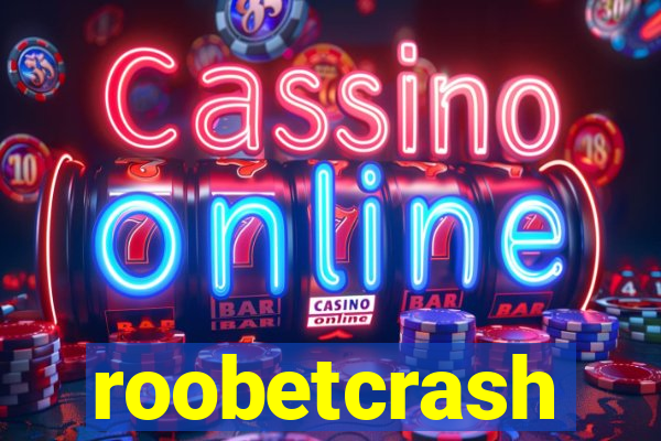 roobetcrash