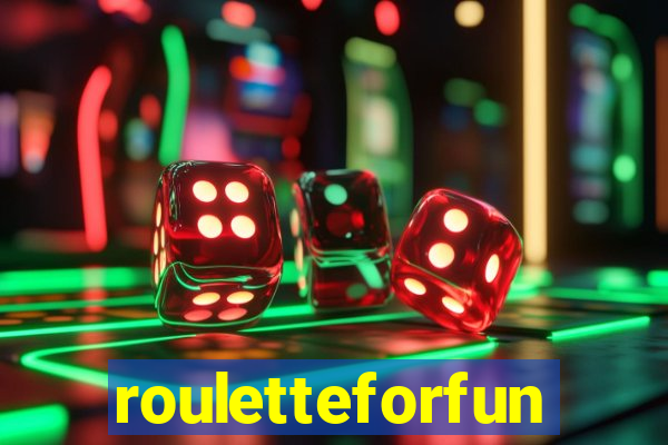 rouletteforfun