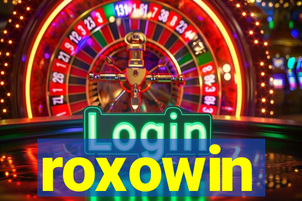 roxowin