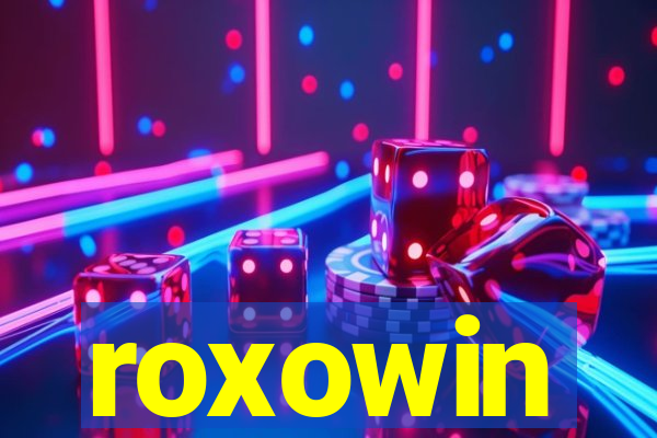 roxowin