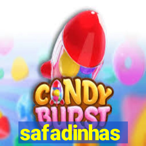 safadinhas