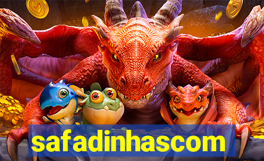 safadinhascom