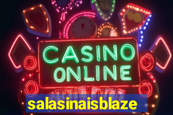 salasinaisblaze