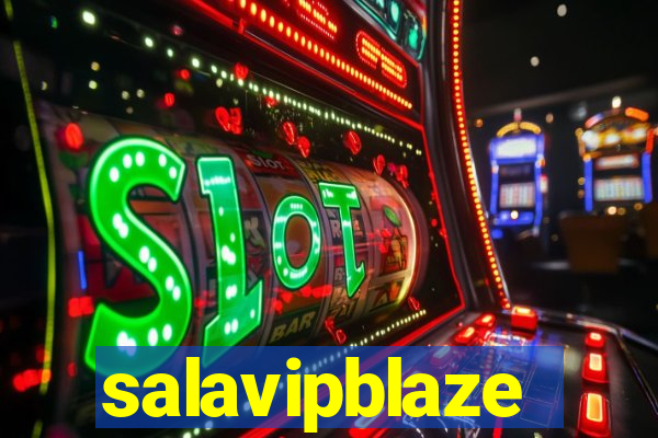 salavipblaze