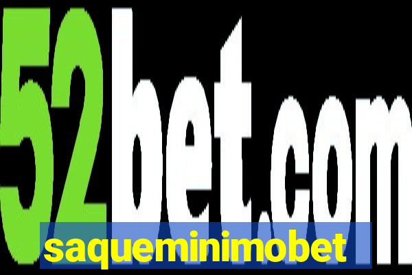 saqueminimobet