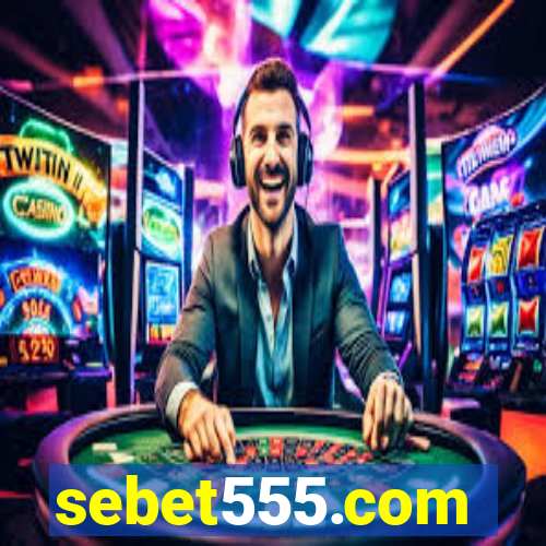 sebet555.com