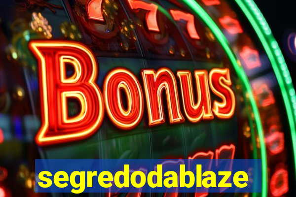 segredodablaze