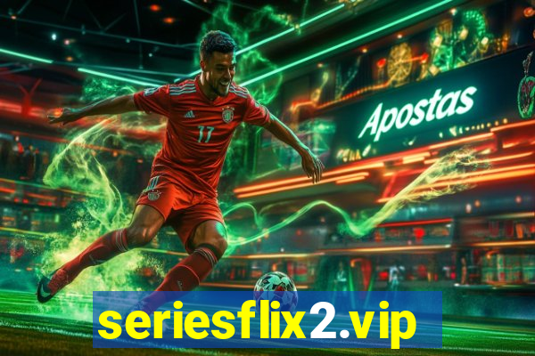 seriesflix2.vip