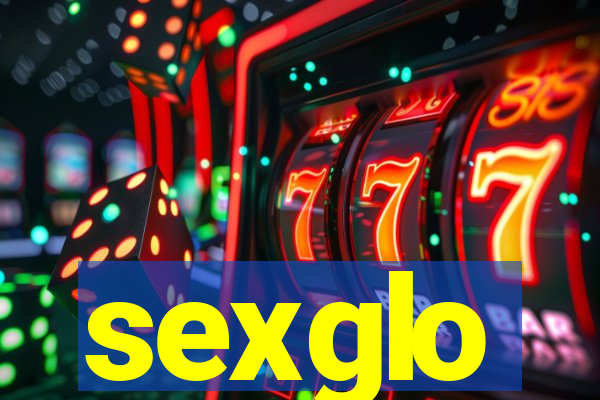 sexglo