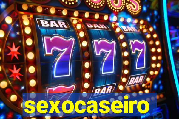 sexocaseiro