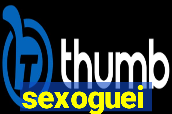 sexoguei