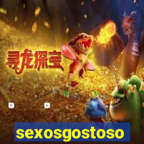 sexosgostoso