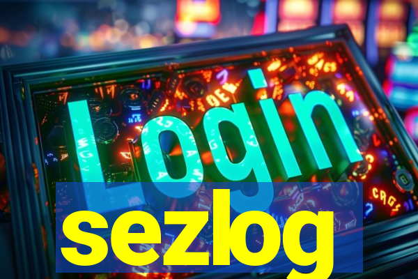 sezlog