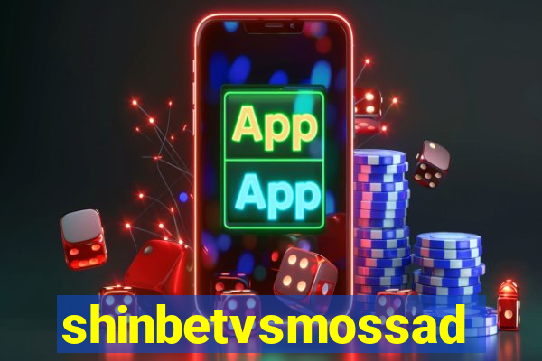 shinbetvsmossad