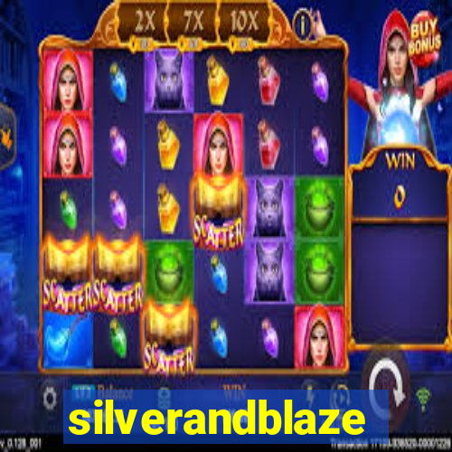 silverandblaze