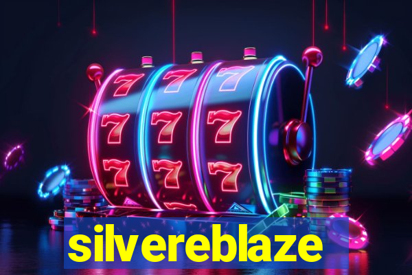 silvereblaze