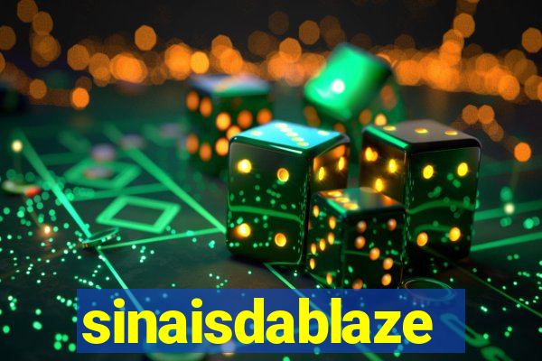 sinaisdablaze