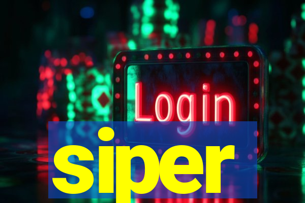 siper