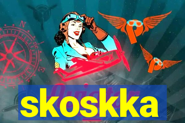 skoskka