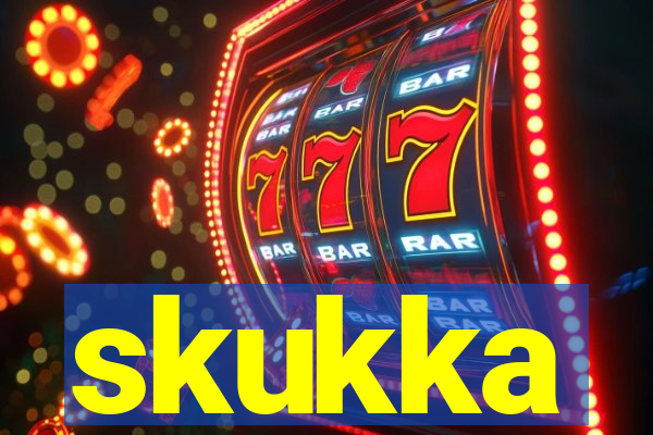 skukka