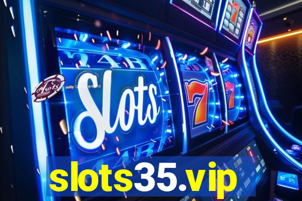 slots35.vip