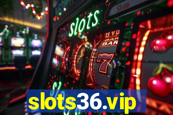 slots36.vip