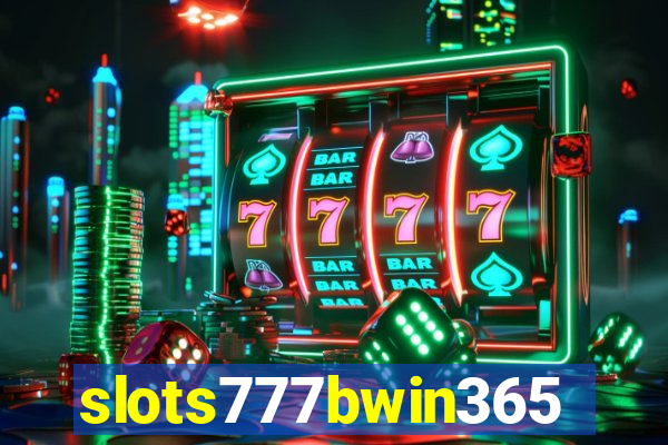 slots777bwin365