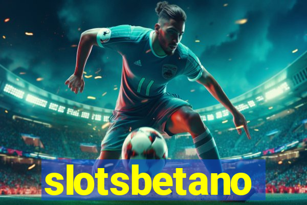 slotsbetano