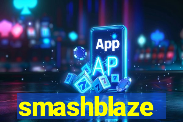 smashblaze