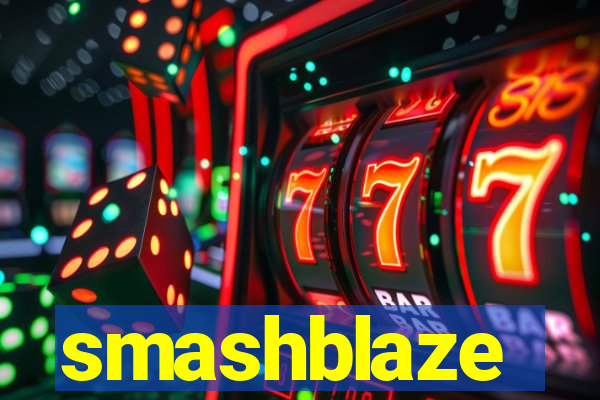 smashblaze