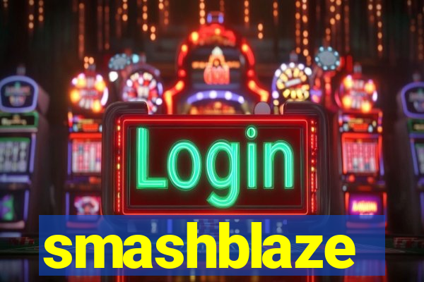 smashblaze