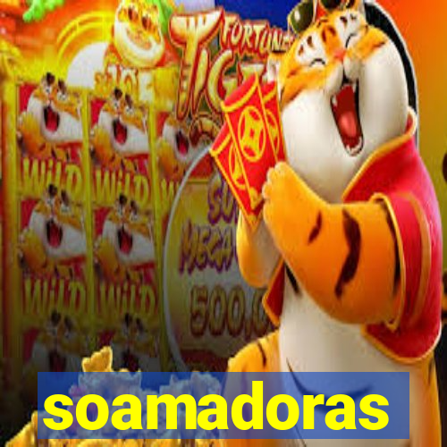 soamadoras