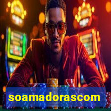 soamadorascom