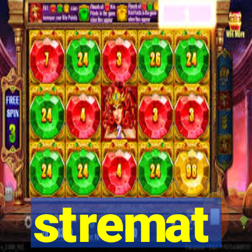 stremat