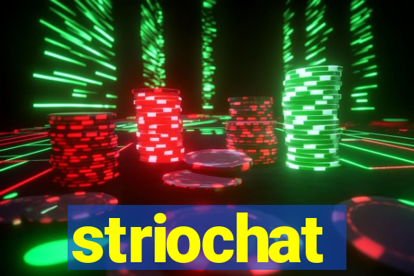 striochat