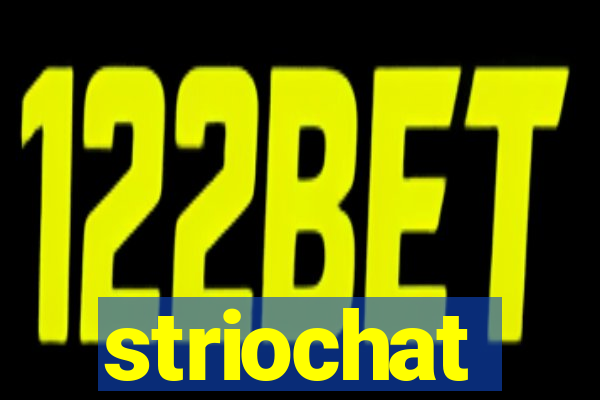 striochat