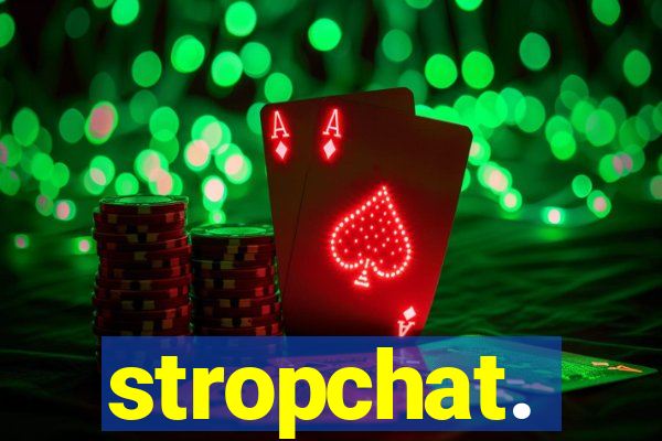 stropchat.