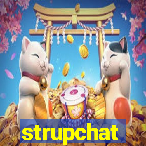 strupchat