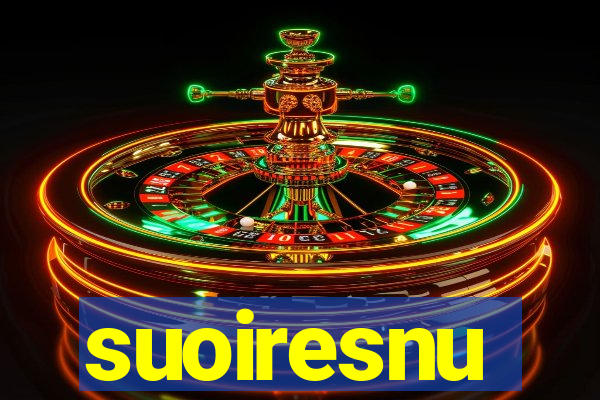 suoiresnu