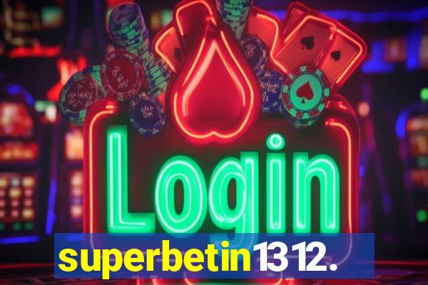 superbetin1312.com