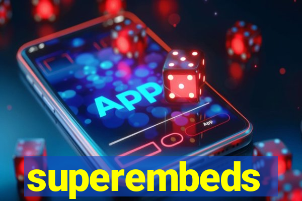 superembeds