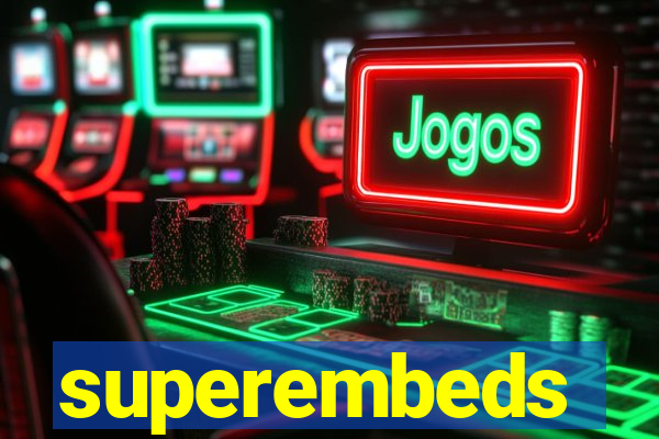 superembeds