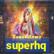 superhq